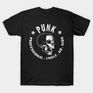 PUNK Professional Uncle No Kids Funny Skull Punk Rocker T-Shirt